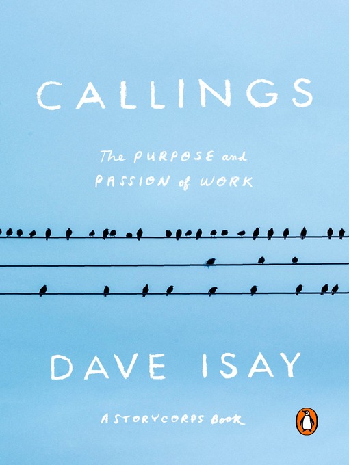 Title details for Callings by Dave Isay - Available